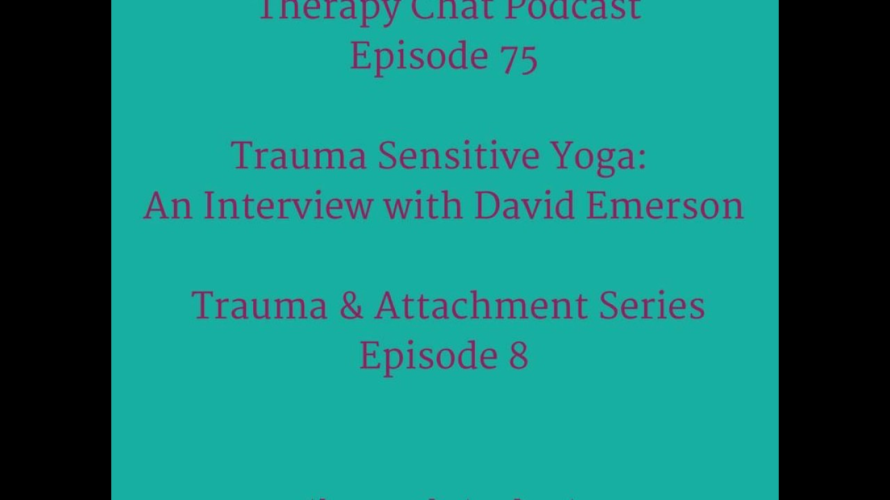 75: Trauma Sensitive Yoga