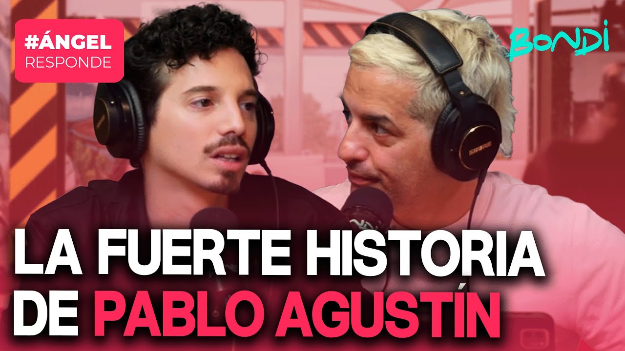 EL FUERTE RELATO DE PABLO AGUSTÍN | ÁNGEL RESPONDE 20/11 #bondi