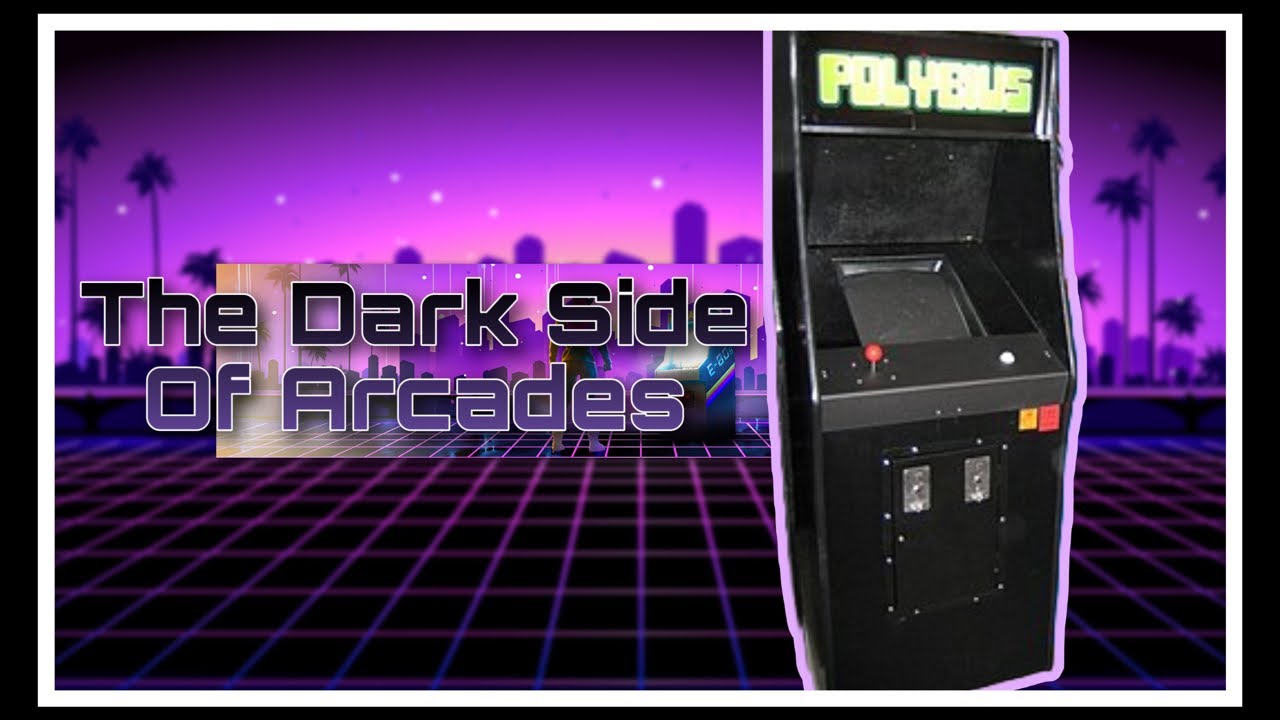 Polybius & The Dark Side of Arcades