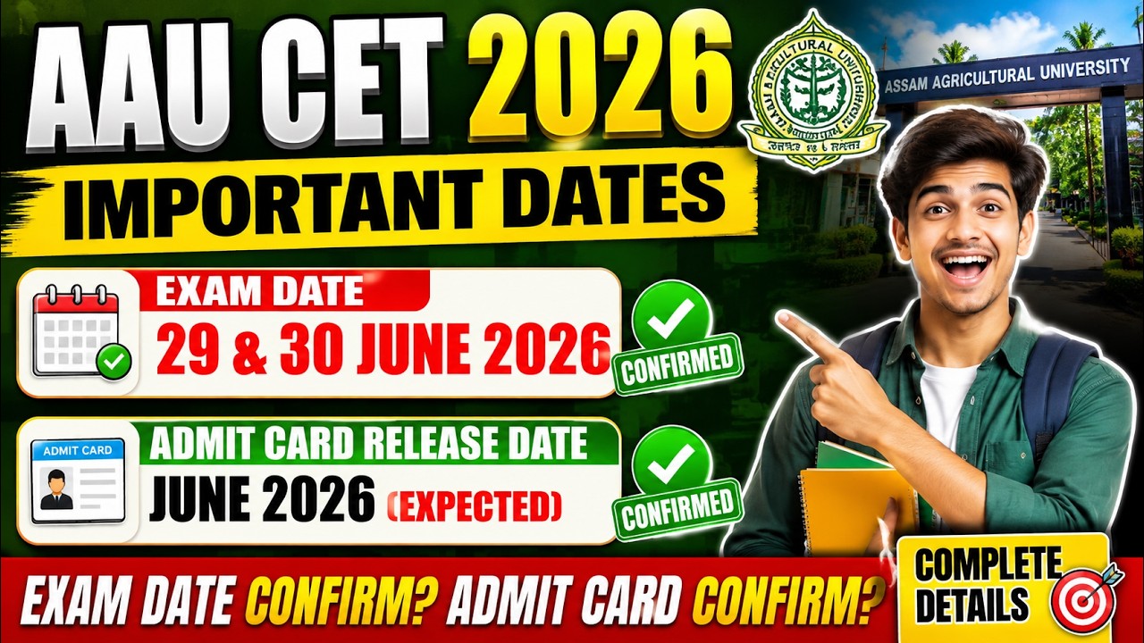 AAU CET 2026 Exam Date Confirmed ✅ | Admit Card Release Date | AAU UG Entrance Test 2026 Latest U...