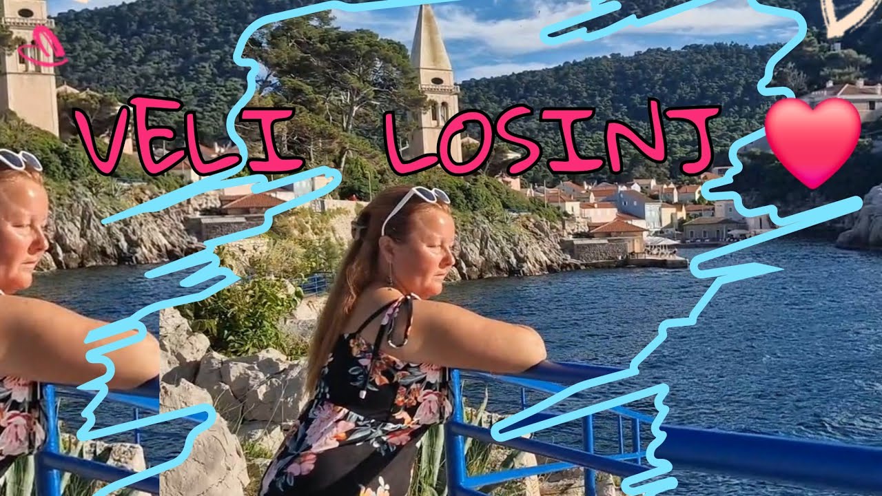CROATIA❤️ VELI LOSINJ. DIO 1.