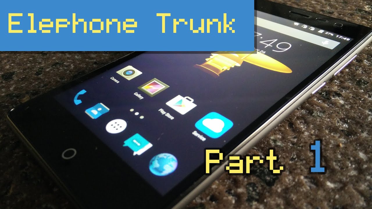 Elephone Trunk Video Review Part 1 (Unboxing, Design, Specs and Software)
