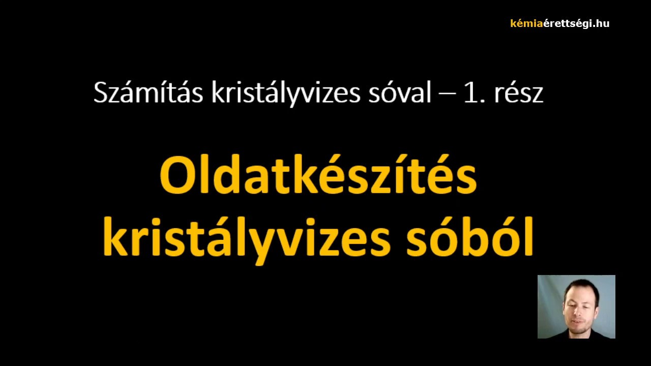 Kristályvizes számítás 1. - Oldatkészítés
