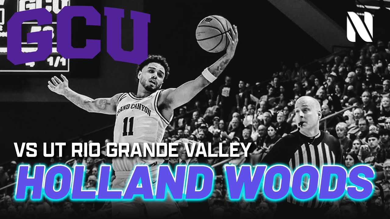 Holland Woods Grand Canyon Antelopes vs Texas-Rio Grande Valley Vaqueros |  17 PTS, 7 AST 2 REB
