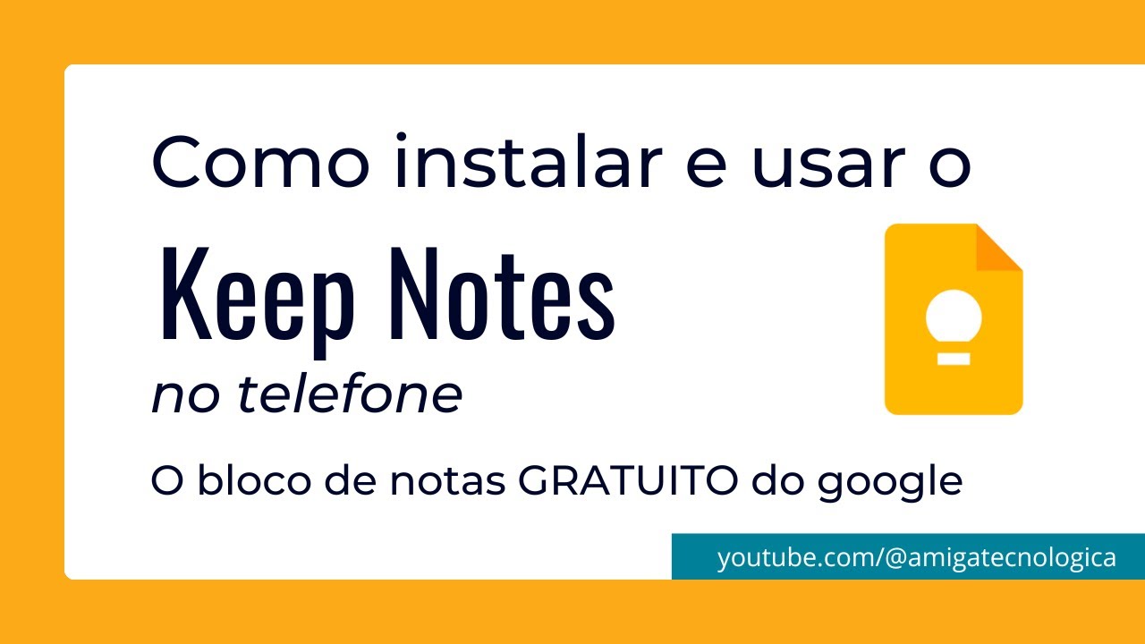 Como instalar e usar no telefone o Keep Notes - O bloco de notas gratuito do Google