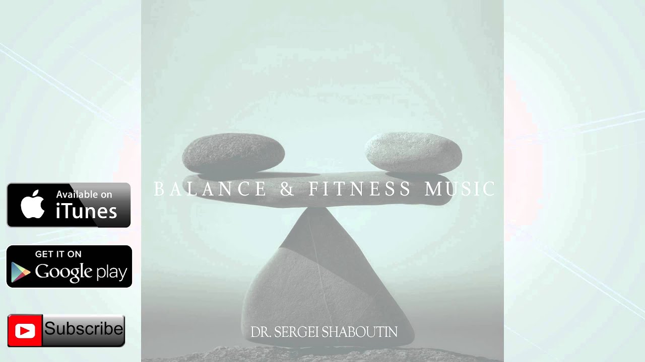Balance And Fitness Music