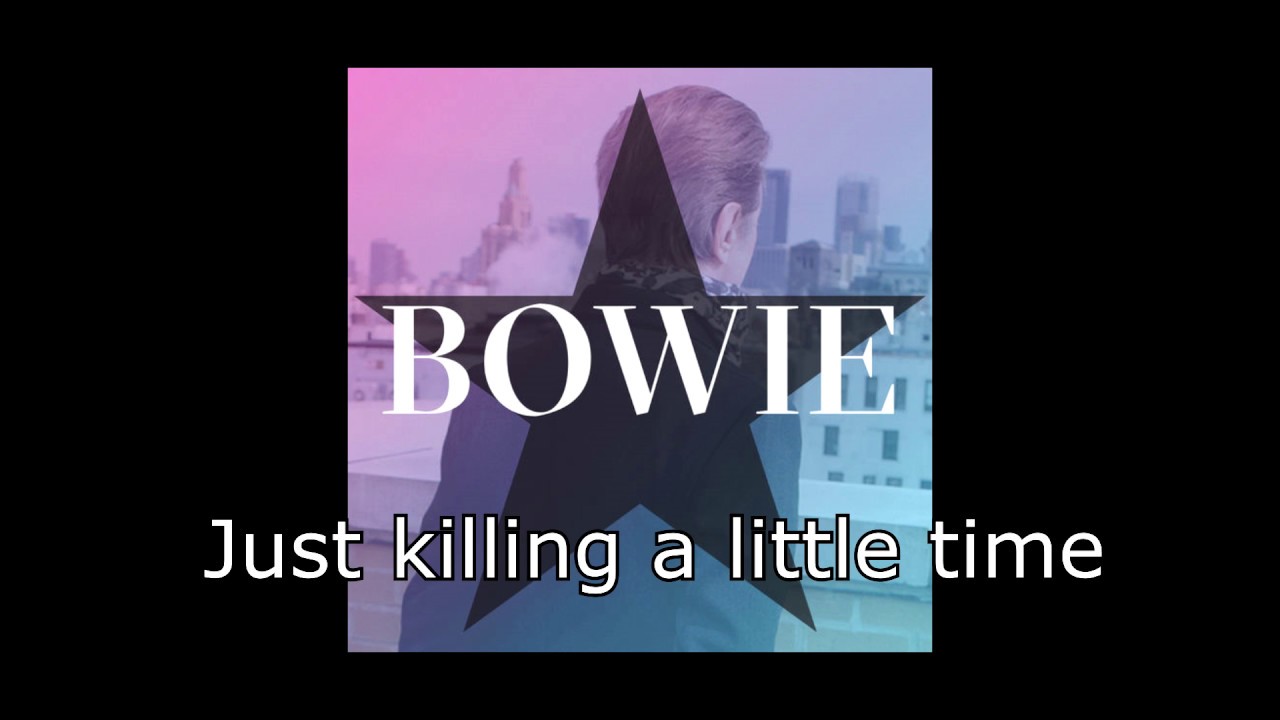 Killing a Little Time | David Bowie + Lyrics