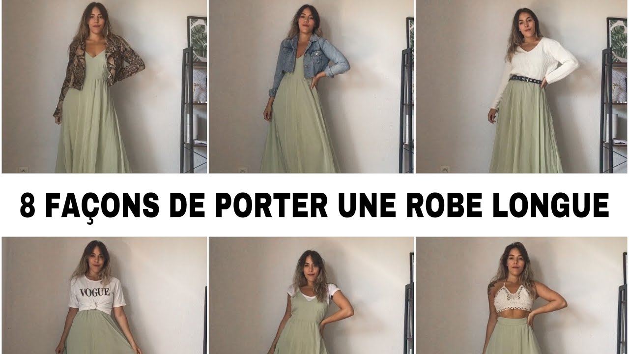 8 façons de porter une robe longue | LONG DRESS TIPS