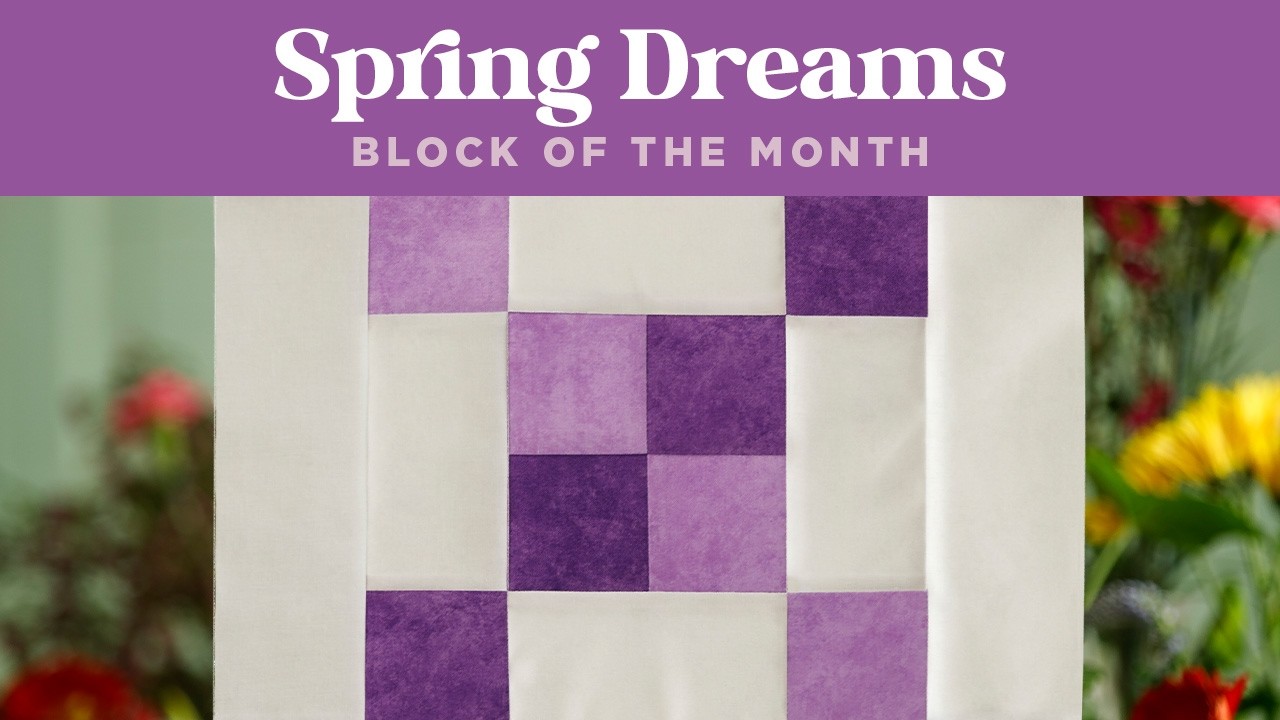 Free Quilt Sew Along - Easy Four Patch Block | Spring Dreams Month 3