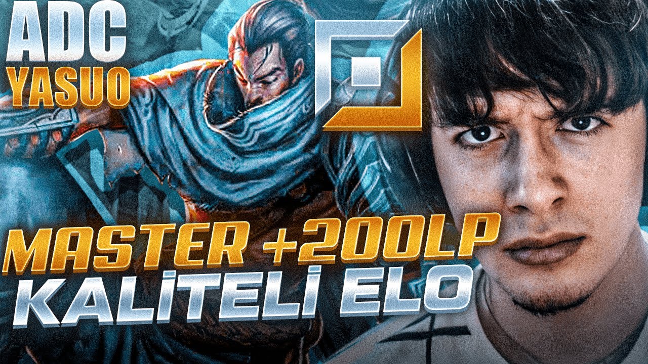 LARS | KALİTELİ ELODA ADC YASUO OYNAMAK!! MASTER 200 LP ELO!