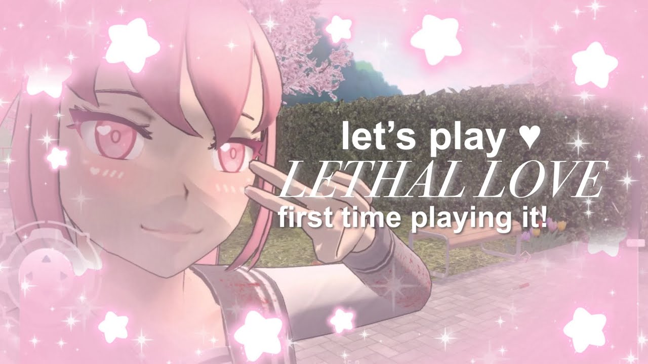 Впервые играю в Lethal Love ❤︎! | игра в жанре яндере