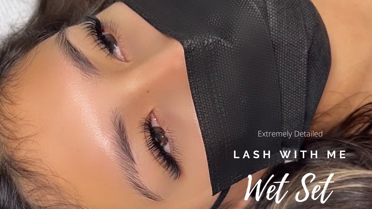 LASH WITH ME | ВЛАЖНЫЕ РЕСНИЦЫ | РУКОВОДСТВО ПО НАРАЩИВАНИЮ РЕСНИЦ + ОЧЕНЬ ПОДРОБНОЕ РУКОВОДСТВО