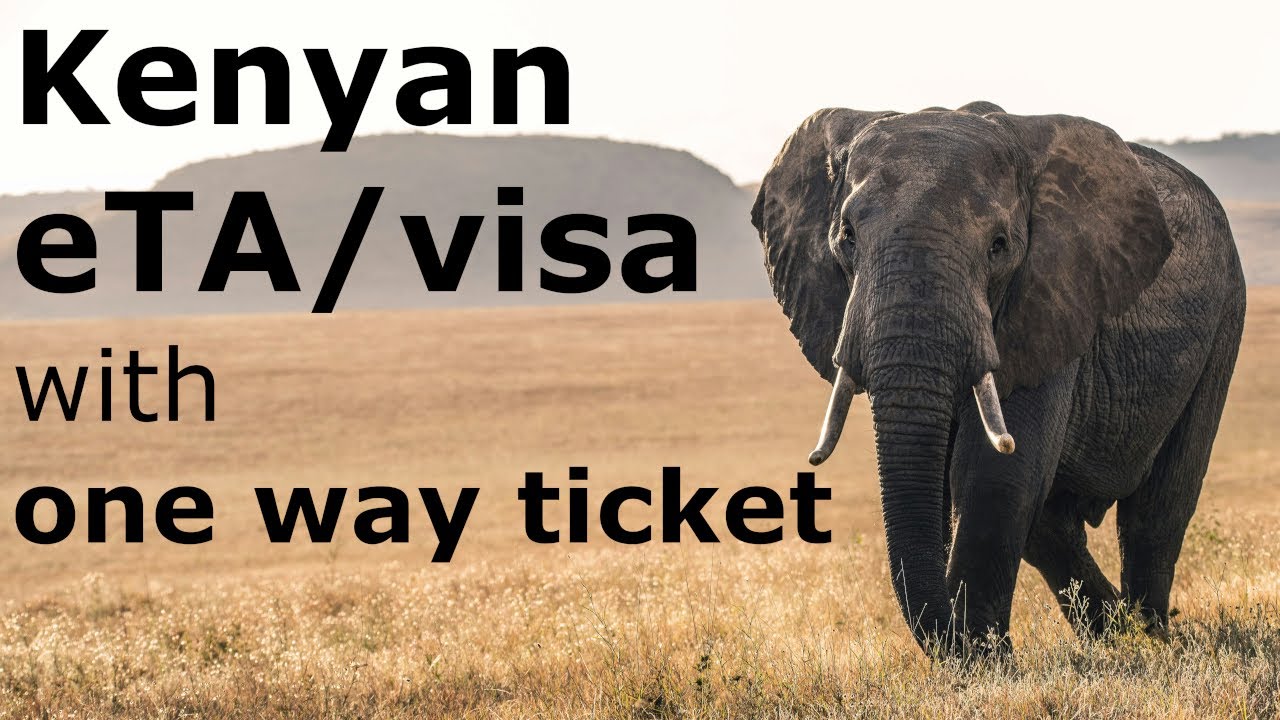 Kenya Trip | How to Apply for a Kenyan eTA (Visa) with a One Way Ticket in 2025? | e2
