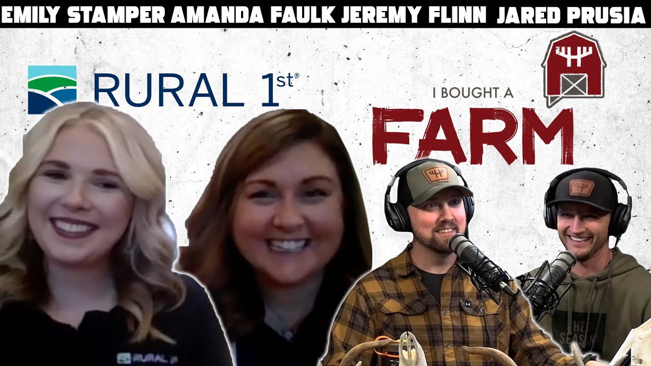 Financing Your Next Farm or Land Purchase | Rural 1st Lending | IBAF #5