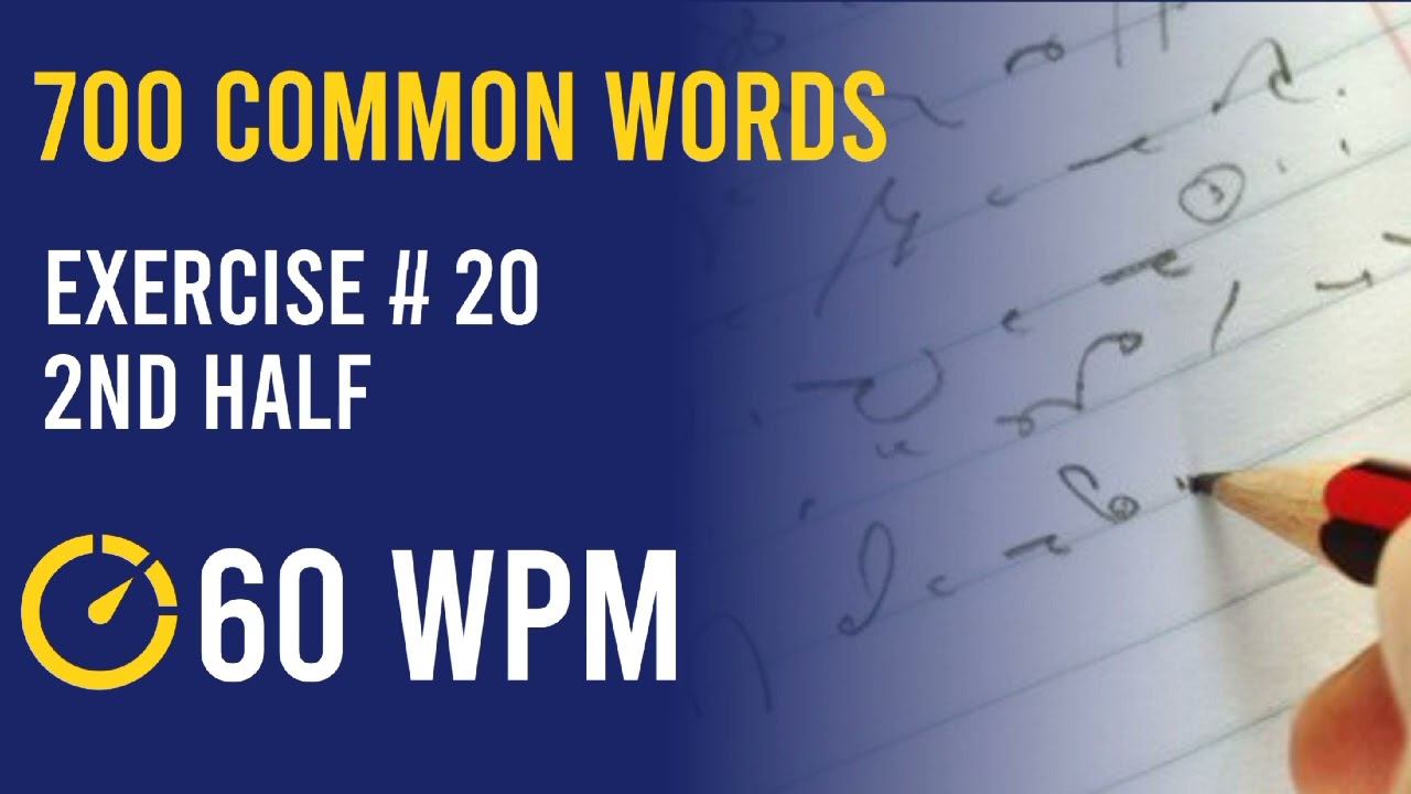 700 common words ll Exercise no 20 ll 2nd Half ll 60 WPM.