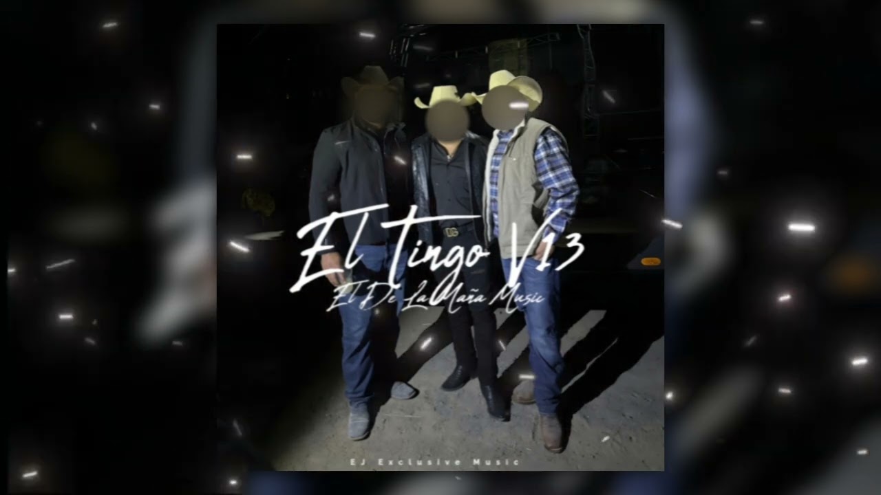 El Tingo V13 - El De La Maña Music | 2025. 