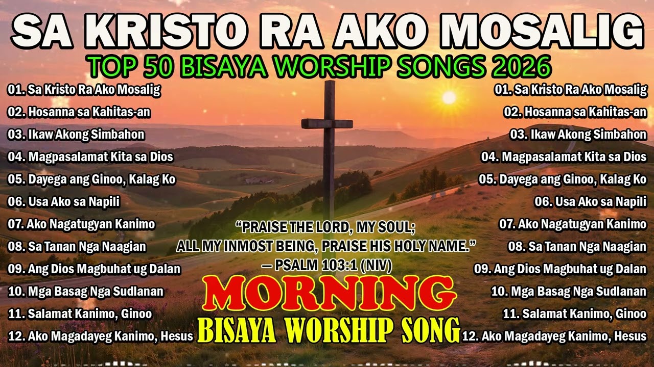 Morning Bisaya Worship Songs 2026 | Cebuano Faith, Praise & Trust | Scripture Worship