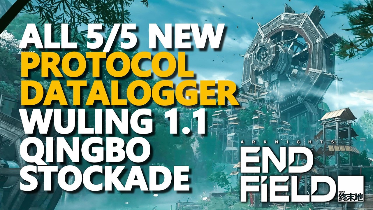 All Protocol Datalogger Wuling 1.1 Qingbo Stockade Arknights Endfield