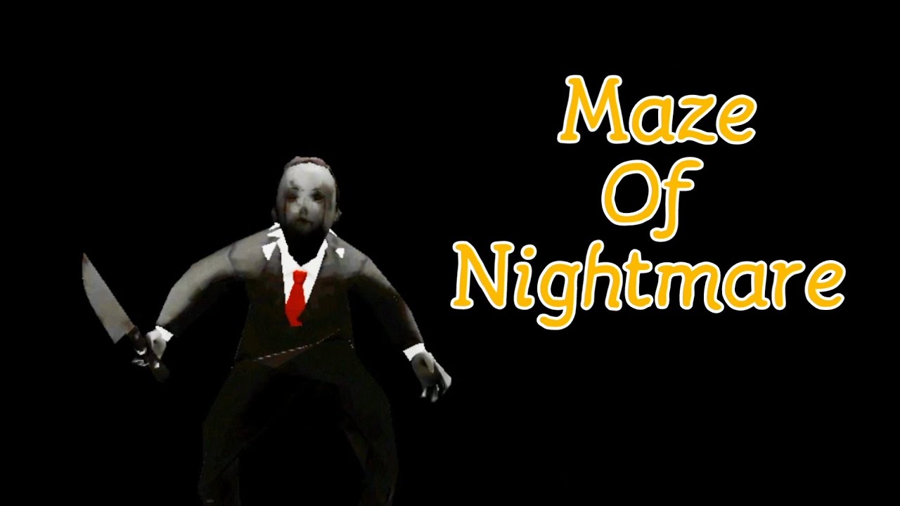 Maze Of Nightmare Full Gameplay 