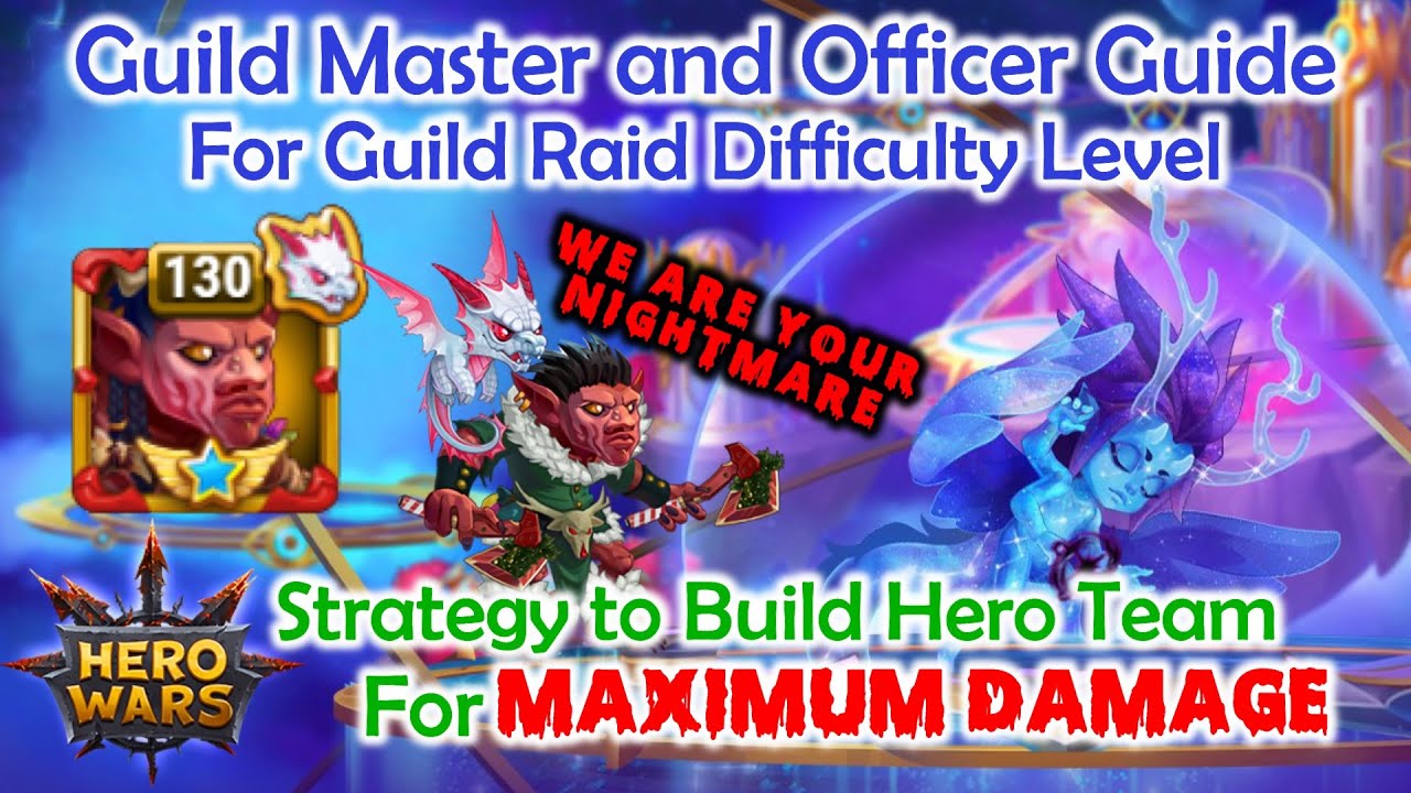Guild Raid || GM and Officers Difficulty Level Guide || Strategy to Build Hero Team - Maximum Damage