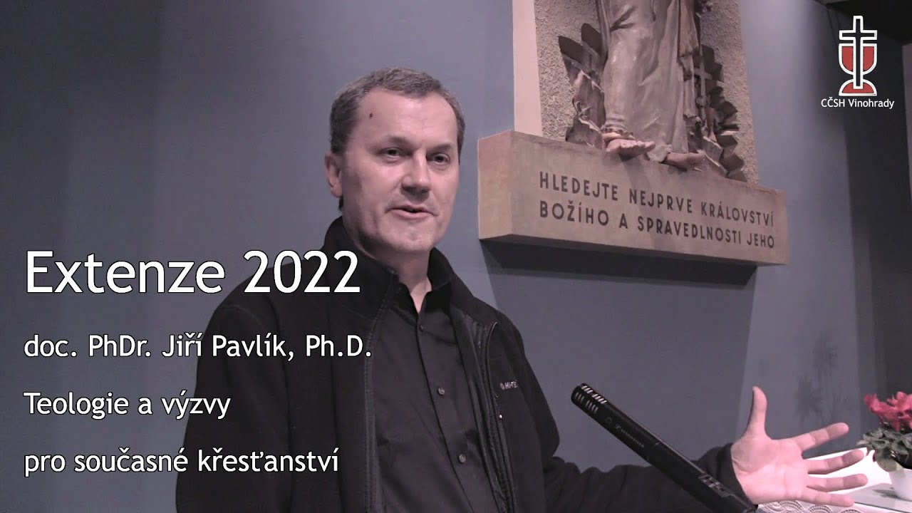 doc. PhDr. Jiří Pavlík, Ph.D. - Teologie a výzvy současného křesťanství