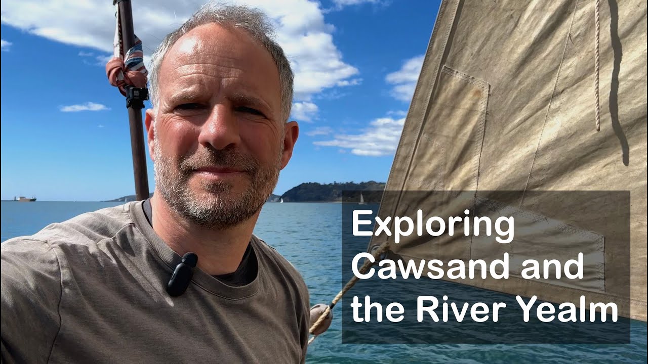 Sailing and exploring Cawsand and the River Yealm