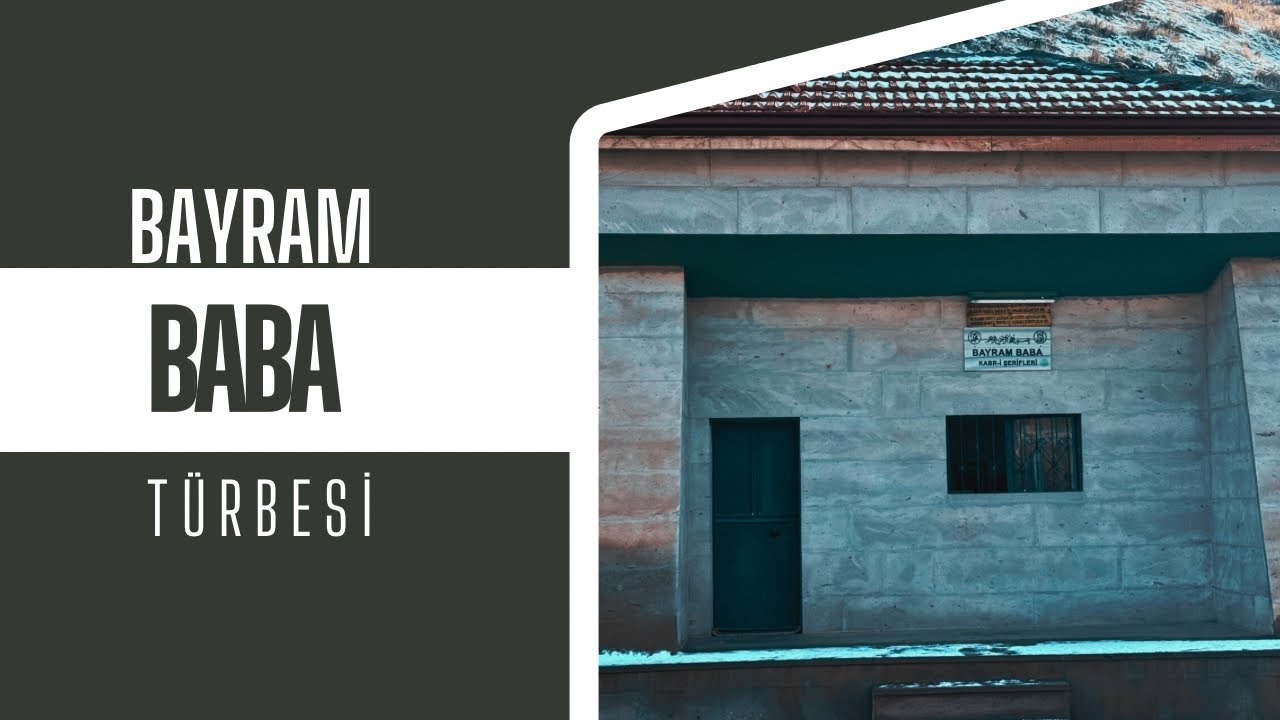 BAYRAM BABA TÜRBESİ