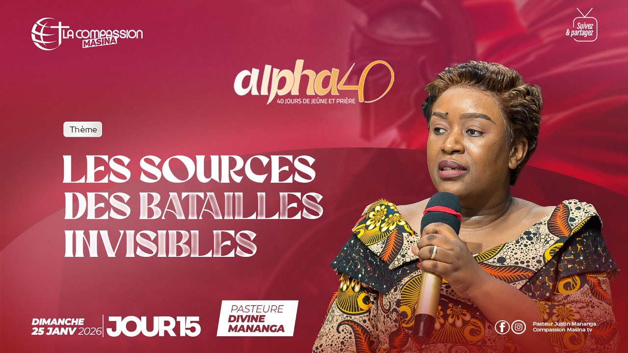 ALPHA 40 J.15 - LES SOURCES DES BATAILLES INVISIBLES - PASTEURE DIVINE MANANGA