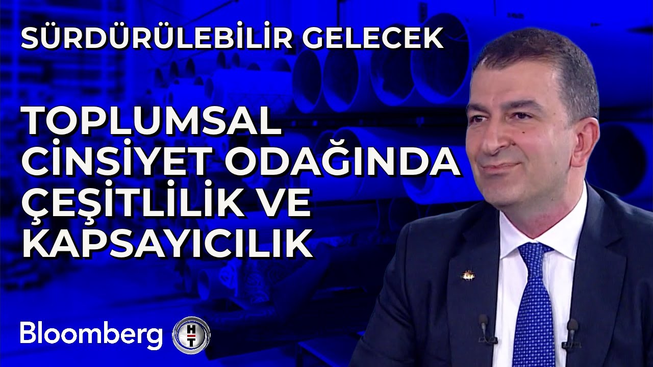 Sürdürülebilir Gelecek - Toplumsal Cinsiyet Odağında Çeşitlilik ve Kapsayıcılık | 1 Aralık 2023