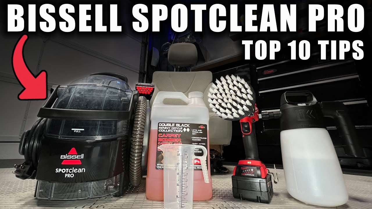 TOP 10 TIPS BISSELL SPOTCLEAN PRO
