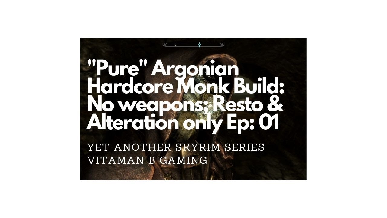 Skyrim Playthrough with 