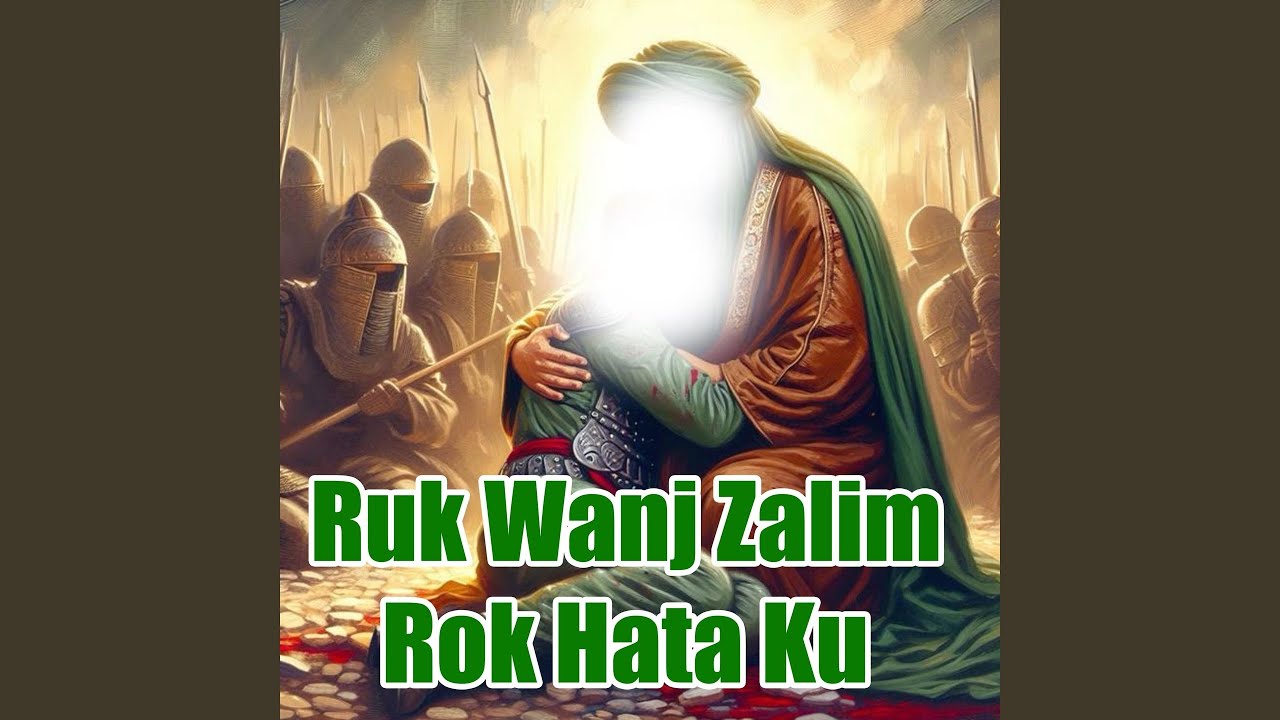 Ruk Wanj Zalim