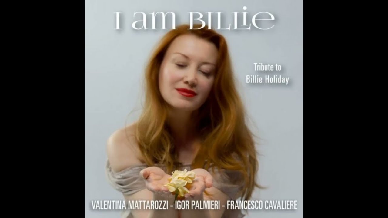 I Am Billie Tribute To Billie Holiday Valentina Mattarozzi 2017