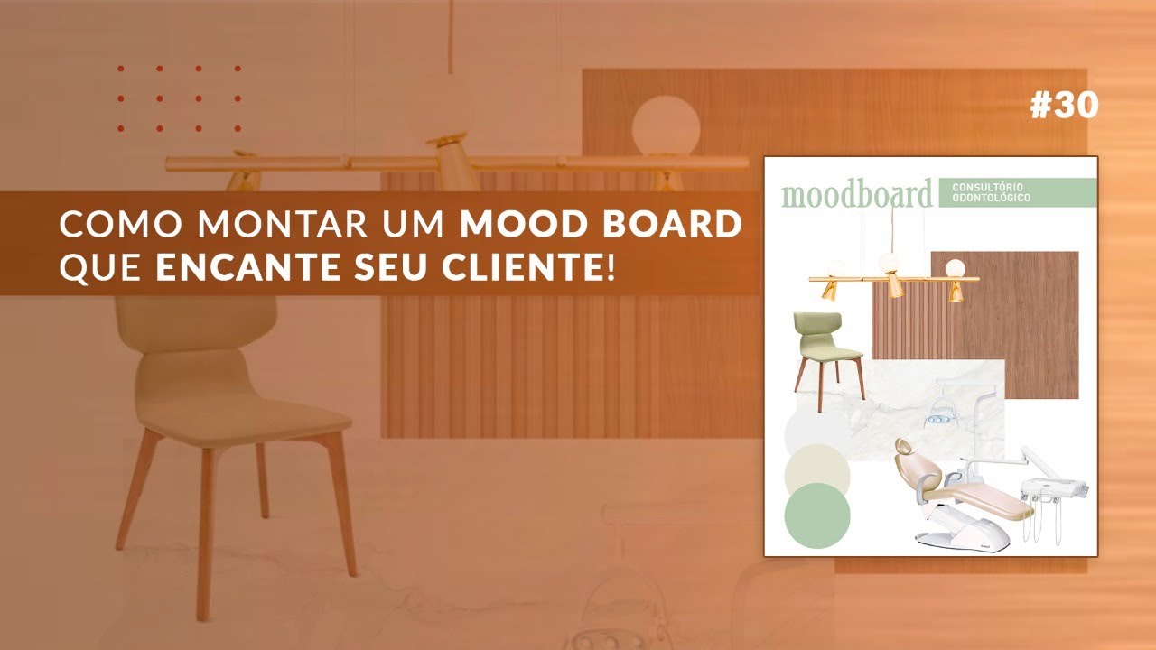 COMO MONTAR UM MOOD BOARD QUE ENCANTA SEU CLIENTE #30