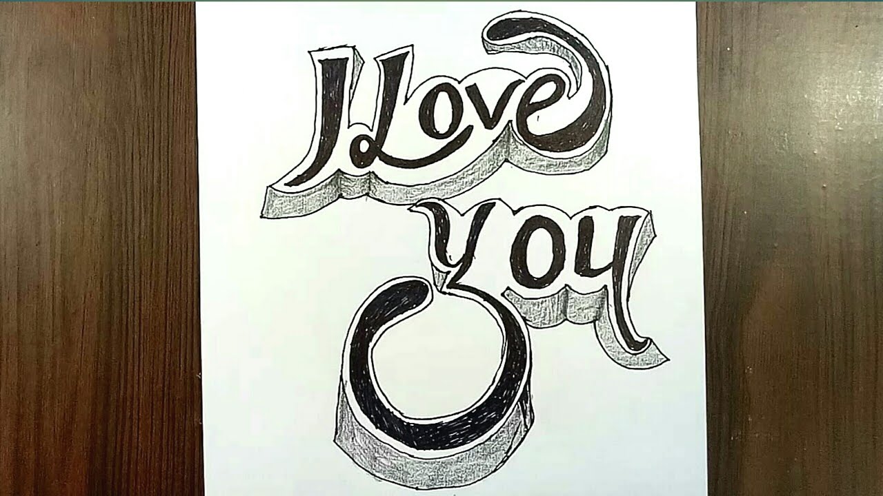 How to draw I Love You in 3D  || 3D Drawing on paper  || Easy Writing Styles