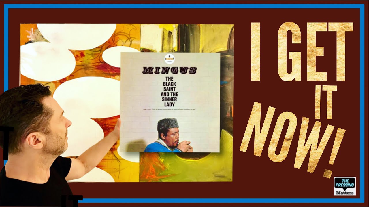 Mingus BLACK SAINT AND THE SINNER LADY - Understanding a musical and sonic work of art.