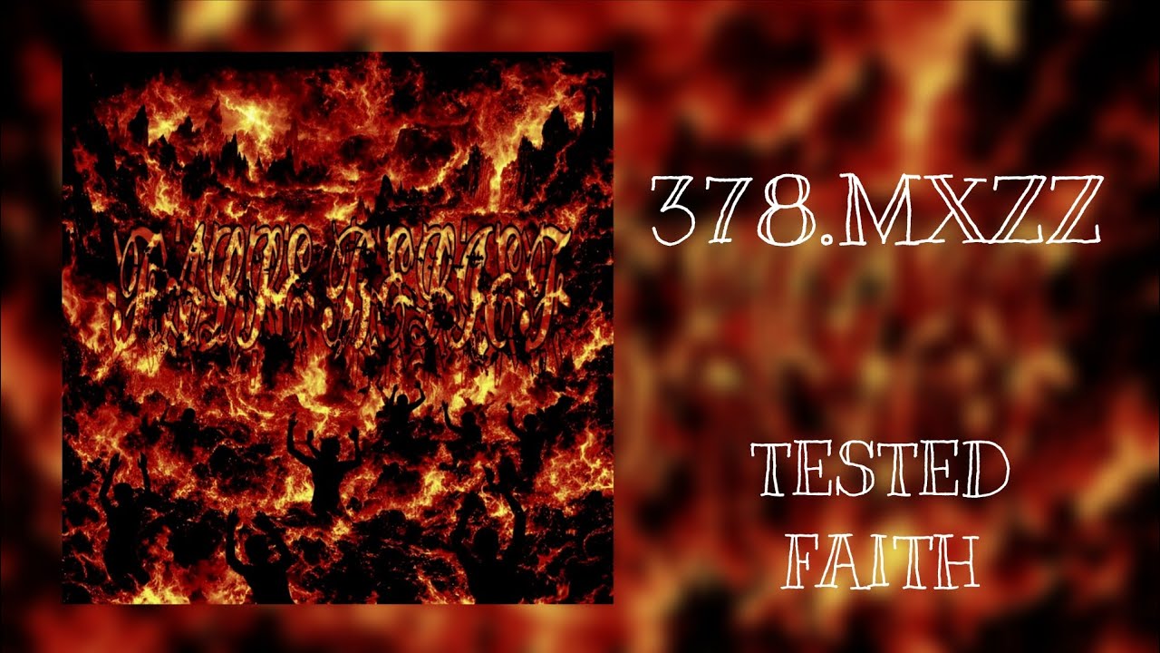 TESTED FAITH [378.MXZZ SOLO TRACK]