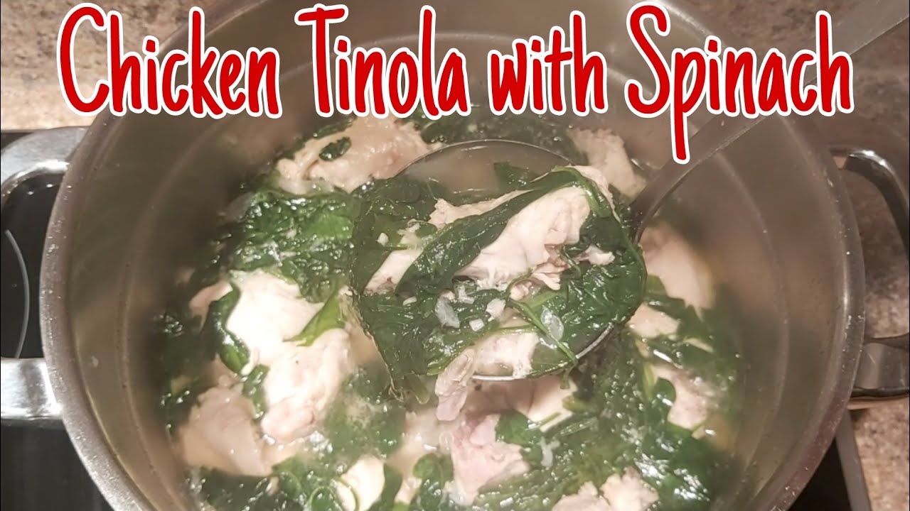 CHICKEN TINOLA with Spinach (Filipino Chicken Soup) Keto friendly / Low Carb