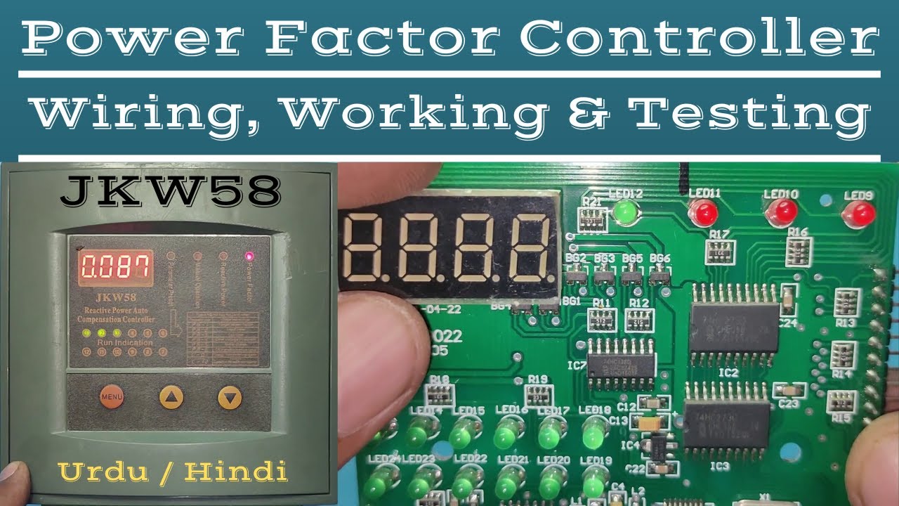 Power Factor Controller | Model: JKW58 | Power Factor Relay | Wiring, Working and Testing of JKW58 |
