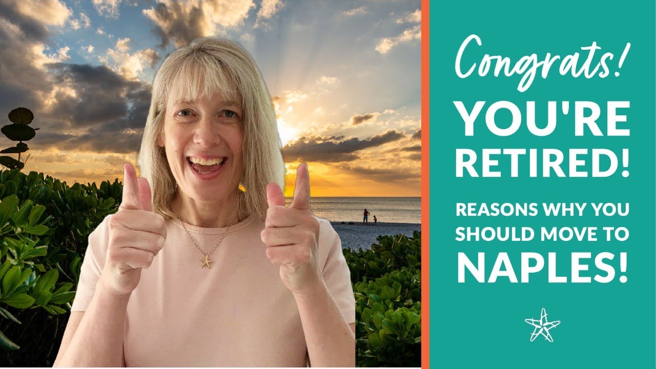 7 Reasons to Retire to Naples Florida