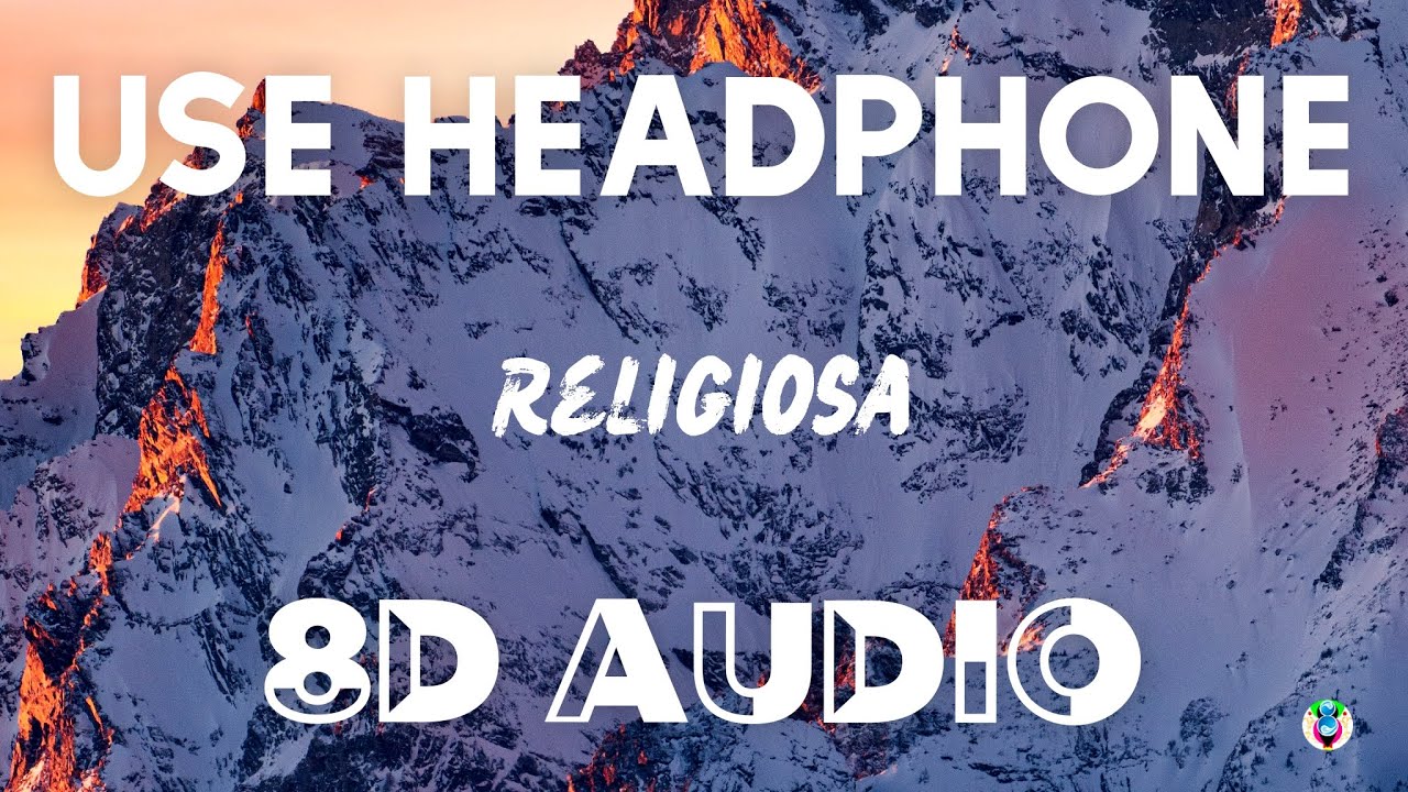 Paloma Mami - Religiosa (8D AUDIO)