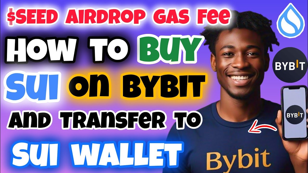 How to Buy SUI on Bybit for SEED Gas Fee | How to Buy SUI on Bybit & Transfer the SUI to SUI Wallet