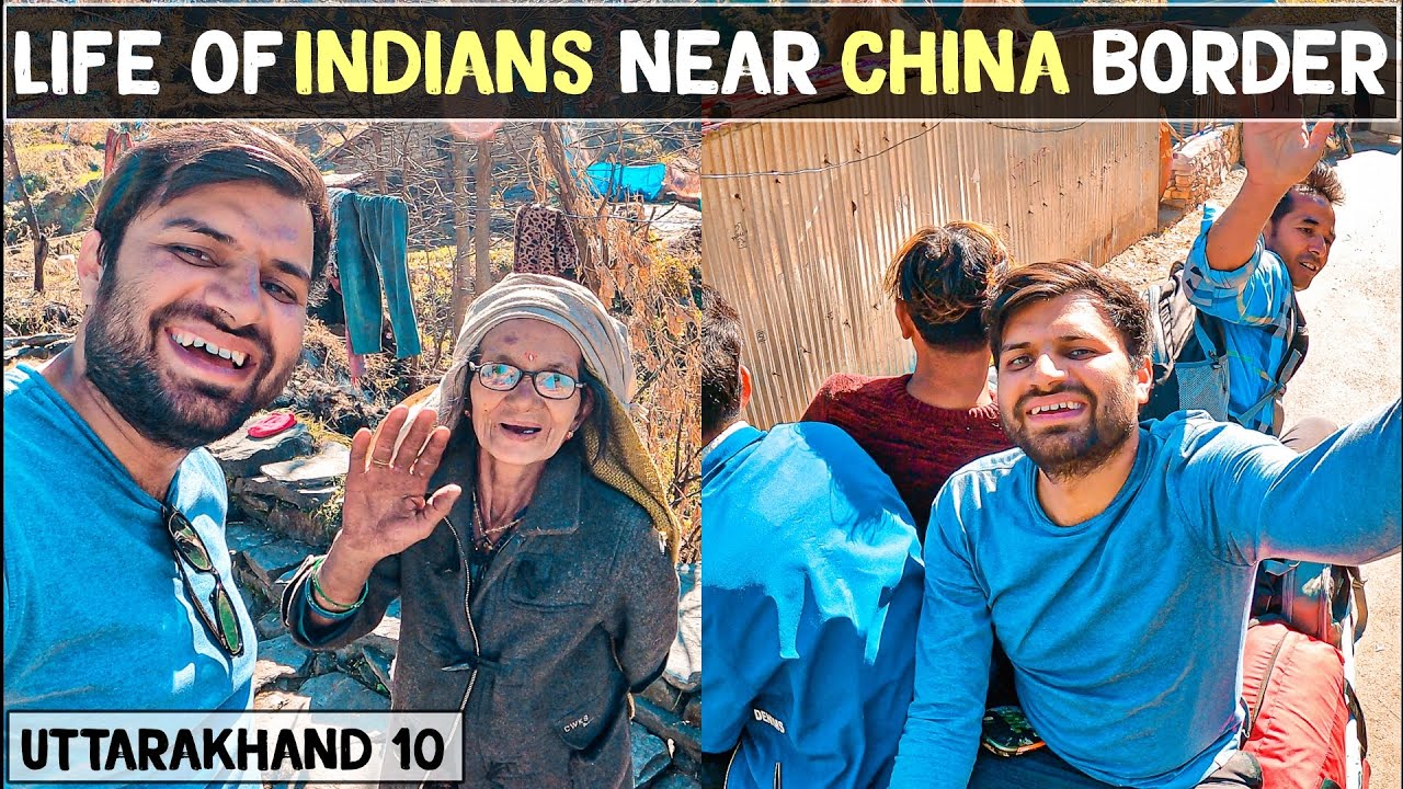 LIFE of INDIANS NEAR CHINA Border ( Uttarakhand )