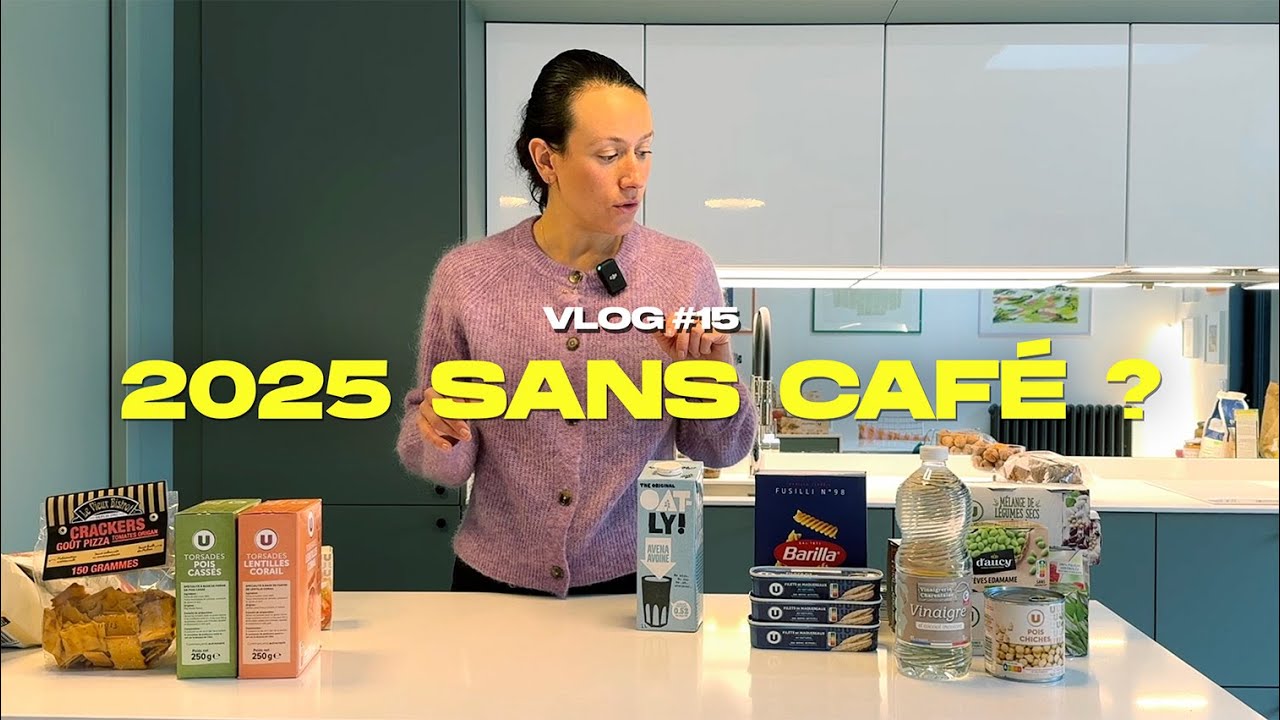 #15 - VLOG RETOUR DE COURSES, ALTERNATIVES AU CAFÉ ET RÉSOLUTIONS 2025