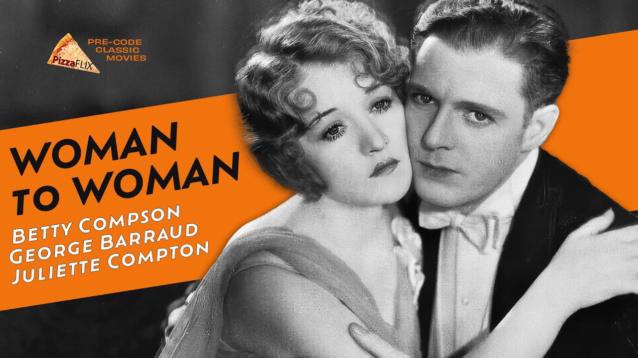 Woman to Woman (1929) BETTY COMPSON🍕 DOOMED ROMANCE