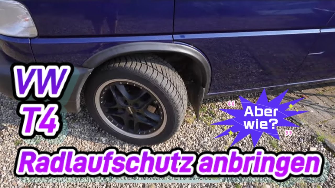 VW T4, Radlaufschutz anbringen