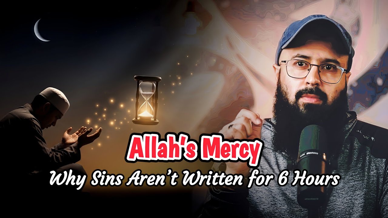 Allah’s Mercy: Why Sins Aren’t Written for 6 Hours | Tuaha Ibn Jalil 