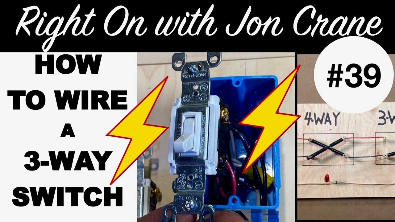 How To Wire A 3 Way Switch! 4 Way Bonus! Have A Three Way? 🤔 Right On! Ultimate Guide!