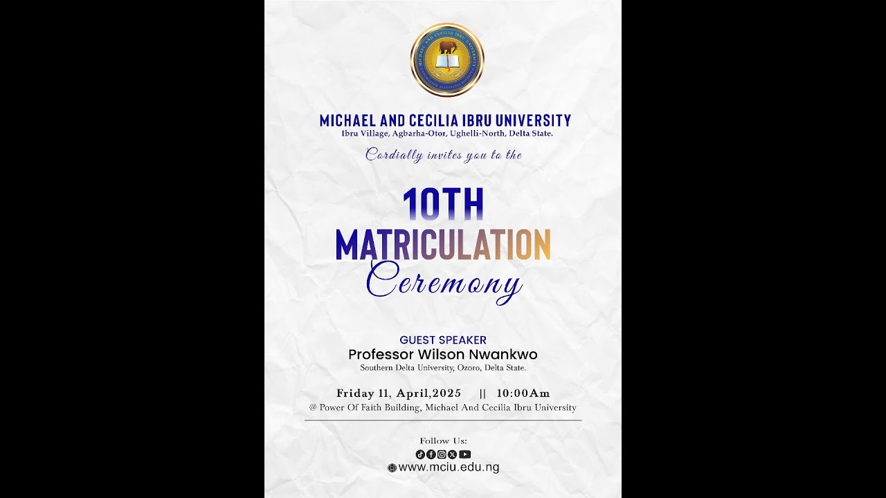 10th Matriculation Ceremony of Michael And Cecilia Ibru University