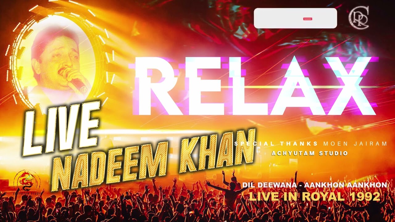 DIL DEEWANA II AANKHON AANKHON MEIN II NADEEM KHAN LIVE ROYAL II RELAX II REENA RECORD CENTRE